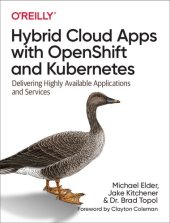 book Hybrid Cloud Apps with OpenShift and Kubernetes: Delivering Highly Available Applications and Services