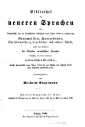 book Bibliothek der neueren Sprachen oder Verzeichnis der in Deutschland besonders seit dem Jahre 1800 erschienenen Grammatiken, Wörterbücher, Chrestomathien, Lesebücher und anderer Werke, welche das Studium der lebenden europäischen Sprachen betreffen