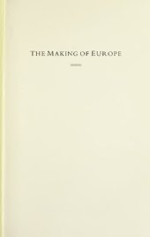 book The Making of Europe: Conquest, Colonization, and Cultural Change, 950-1350