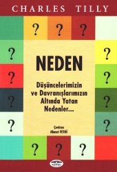 book Neden: Düşüncelerimizin ve Davranışlarımızın Altında Yatan Nedenler....