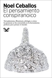 book El pensamiento conspiranoico