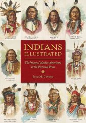 book Indians illustrated the image of Native Americans in the pictorial press