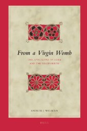 book From a Virgin Womb : The Apocalypse of Adam and the Virgin Birth