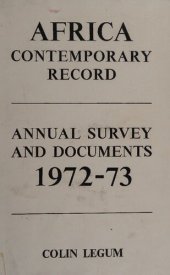 book Africa Contemporary Record: Annual Survey and Documents, 1972-73