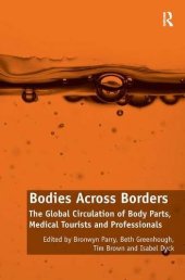 book Bodies Across Borders: The Global Circulation of Body Parts, Medical Tourists and Professionals