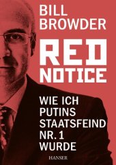 book Red Notice-  Wie ich Putins Staatsfeind Nr. 1 wurde