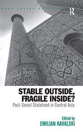 book Stable Outside, Fragile Inside?: Post-Soviet Statehood in Central Asia