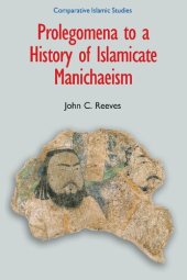 book Prolegomena to a history of Islamic Manichaeism