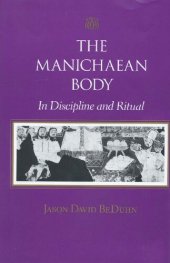 book The Manichaean body : in discipline and ritual