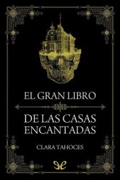 book El gran libro de las casas encantadas