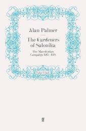 book The Gardeners of Salonika: The Macedonian Campaign, 1915-1918