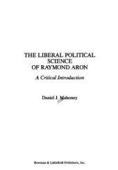 book The liberal political science of Raymond Aron : a critical introduction