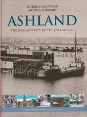 book Looking backward moving forward : Ashland, the garland city of the inland seas