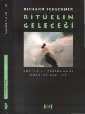 book Ritüelin Geleceği: Kültür ve Performans Üzerine Yazılar