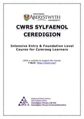 book Cwrs Sylfaenol Ceredigion. Intensive Entry & Foundation Level Course for Cymraeg Learners