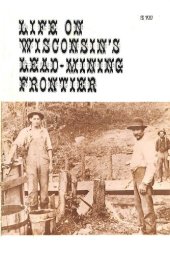 book Life on Wisconsin's Lead-Mining Frontier