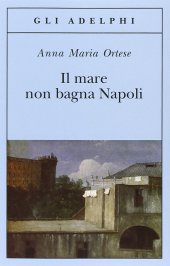 book Il mare non bagna Napoli