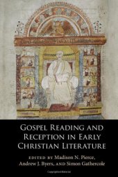 book Gospel Reading and Reception in Early Christian Literature