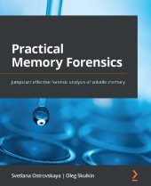 book Practical Memory Forensics - Jumpstart effective forensic analysis of volatile memory.