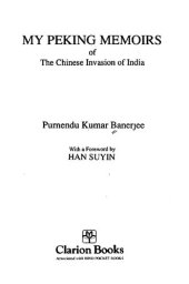 book My Peking memoirs of the Chinese invasion of India