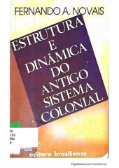 book Estrutura e dinâmica do antigo sistema colonial