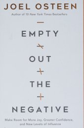 book Empty Out the Negative: Make Room for More Joy, Greater Confidence, and New Levels of Influence