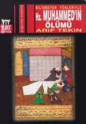 book Bilinmeyen Yönleriyle Hz. Muhammed'in Ölümü