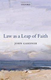 book Law as a Leap of Faith: And Other Essays on Law in General