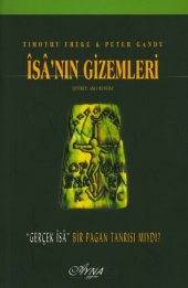 book İsa'nın Gizemleri "Gerçek İsa" Bir Pagan Tanrısı Mıydı?