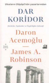 book Dar Koridor: Devletler, Toplumlar ve Özgürlüğün Geleceği