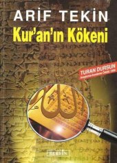 book Kuran'ın Kökeni 1 (Bilinmeyen Yönleriyle Kur'an)