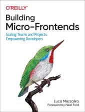 book Building Micro-Frontends: Scaling Teams and Projects, Empowering Developers