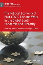 book The Political Economy of Post-COVID Life and Work in the Global South: Pandemic and Precarity