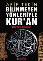 book Bilinmeyen Yönleriyle Kur'an: Kur'an'ın Kökeni 2