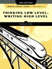 book Write Great Code, Volume 2: Thinking Low-Level, Writing High-Level, 2nd Edition