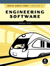 book Write Great Code, Volume 3: Engineering Software