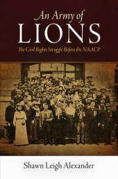 book An Army of Lions: The Civil Rights Struggle Before the NAACP