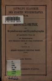 book Kristallometrie oder Kristallonomie und Kristallographie, auf eigentümliche Weise und mit Zugrundelegung neuerallgemeiner Lehren der Gestaltenkunde sowie mit vollständiger Berücksichtigung der wichtigsten Arbeiten und Methoden anderer Kristallographen (18