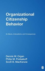 book Organizational Citizenship Behavior: Its Nature, Antecedents, and Consequences