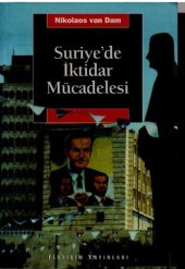 book Suriye'de İktidar Mücadelesi: Esad ve Baas Partisi Yönetiminde Siyaset ve Toplum