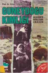 book Güneydoğu Kimliği - Aşiret, Kültür ve İnsan