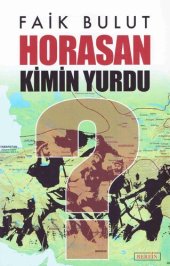 book Horasan Kimin Yurdu?