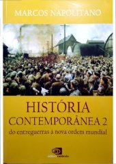 book história comtemporânea II  do entreguerras á nova ordem mundial