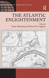 book The Atlantic Enlightenment (Ashgate Series in Nineteenth-Century Transatlantic Studies)