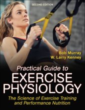 book Practical Guide to Exercise Physiology: The Science of Exercise Training and Performance Nutrition