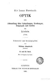 book Optik oder Abhandlung über Spiegelungen, Brechungen, Beugungen und Farben des Lichts (1704)