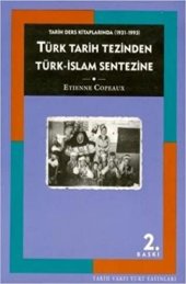 book Tarih Ders Kitaplarında (1931-1993) Türk Tarih Tezinden Türk İslam Sentezine