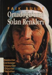 book Ortadoğu’nun Solan Renkleri: Bedeviler, Çerkesler, Nusayriler, Dürziler, Yezidiler