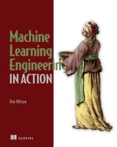 book Machine Learning Engineering in Action