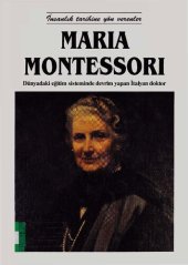 book Maria Montessori: Dünyadaki eğitim sisteminde devrim yapan İtalyan doktor